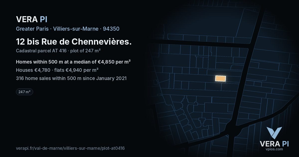 12 bis Rue de Chennevières, Villiers-sur-Marne at night – the plot lit, the parcels around coloured by the prices near them