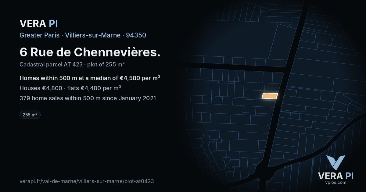 6 Rue de Chennevières, Villiers-sur-Marne at night – the plot lit, the parcels around coloured by the prices near them