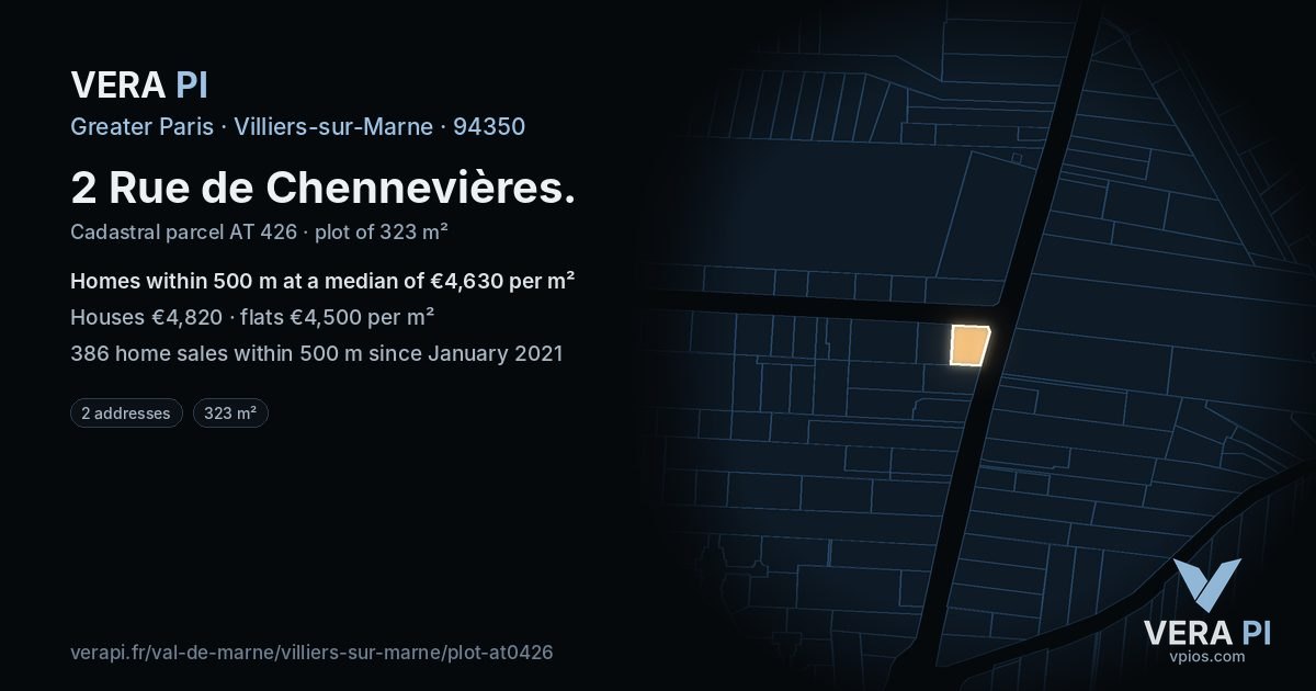 2 Rue de Chennevières, Villiers-sur-Marne at night – the plot lit, the parcels around coloured by the prices near them