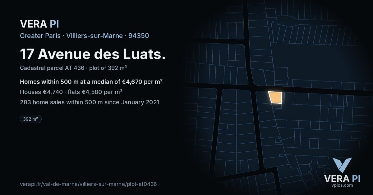 17 Avenue des Luats, Villiers-sur-Marne at night – the plot lit, the parcels around coloured by the prices near them
