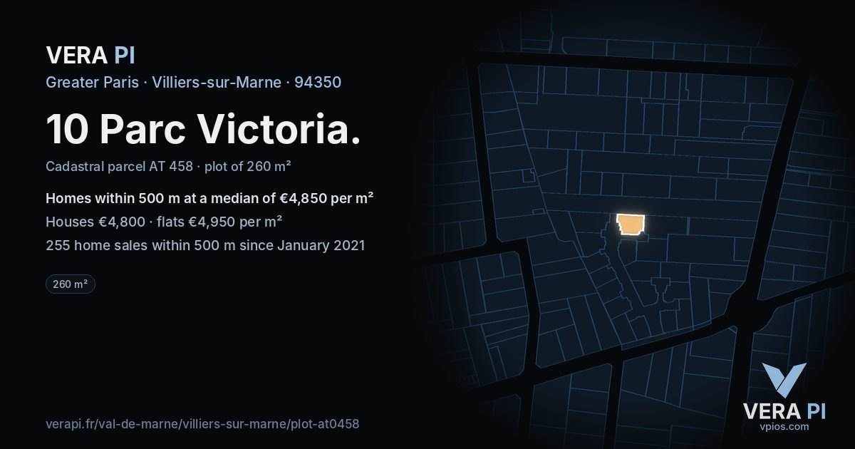 10 Parc Victoria, Villiers-sur-Marne at night – the plot lit, the parcels around coloured by the prices near them