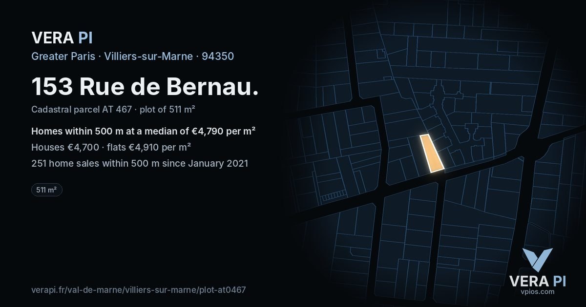 153 Rue de Bernau, Villiers-sur-Marne at night – the plot lit, the parcels around coloured by the prices near them