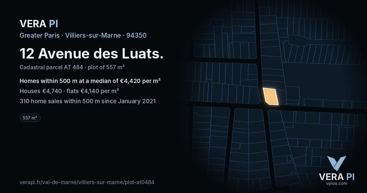 12 Avenue des Luats, Villiers-sur-Marne at night – the plot lit, the parcels around coloured by the prices near them