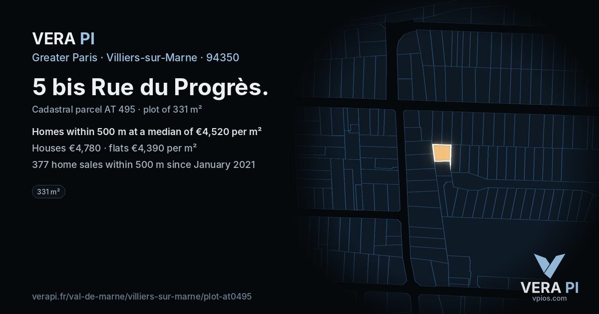 5 bis Rue du Progrès, Villiers-sur-Marne at night – the plot lit, the parcels around coloured by the prices near them