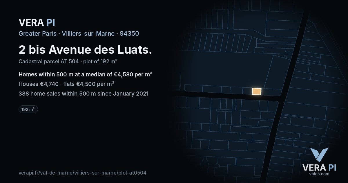 2 bis Avenue des Luats, Villiers-sur-Marne at night – the plot lit, the parcels around coloured by the prices near them