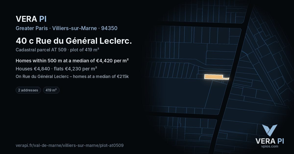 40 c Rue du Général Leclerc, Villiers-sur-Marne at night – the plot lit, the parcels around coloured by the prices near them