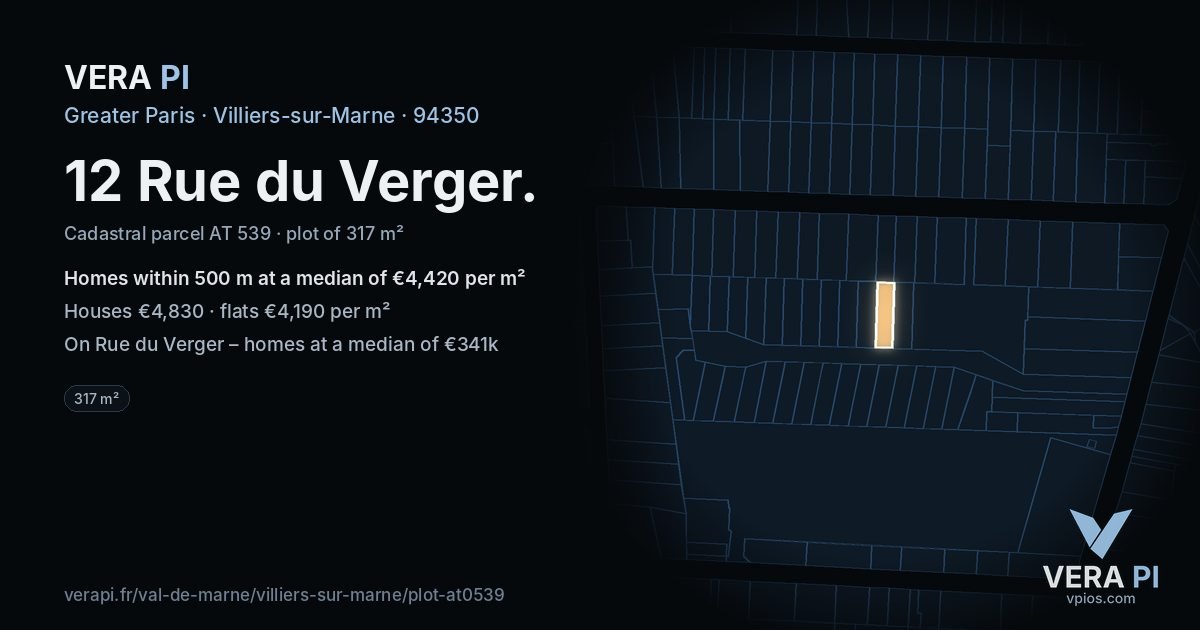 12 Rue du Verger, Villiers-sur-Marne at night – the plot lit, the parcels around coloured by the prices near them