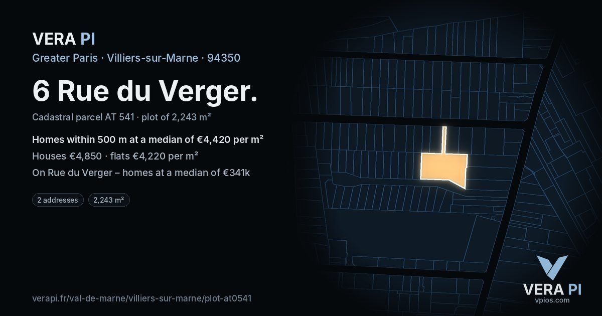 6 Rue du Verger, Villiers-sur-Marne at night – the plot lit, the parcels around coloured by the prices near them