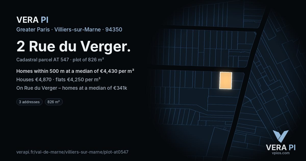 2 Rue du Verger, Villiers-sur-Marne at night – the plot lit, the parcels around coloured by the prices near them