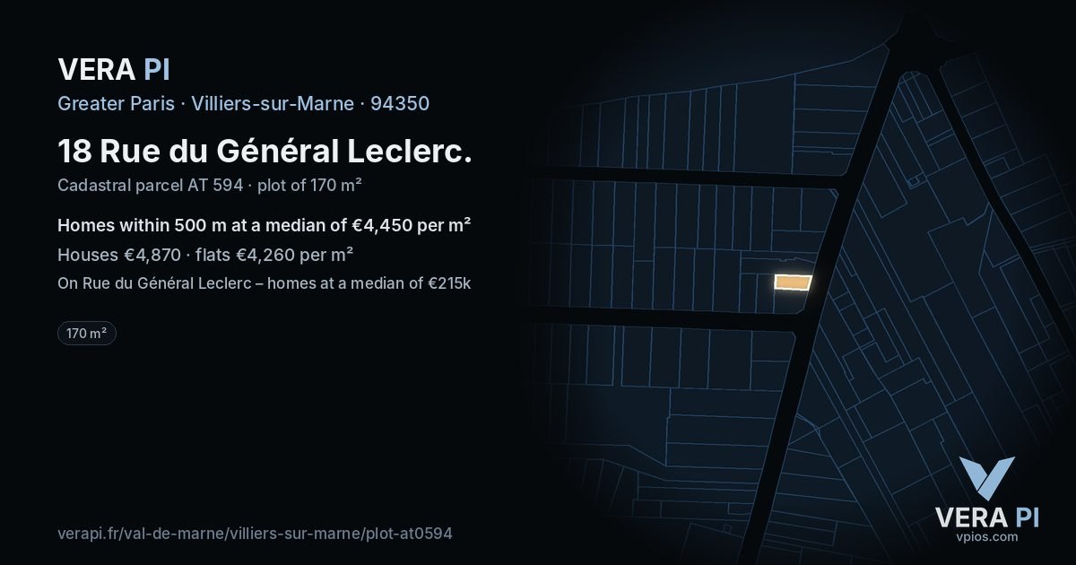 18 Rue du Général Leclerc, Villiers-sur-Marne at night – the plot lit, the parcels around coloured by the prices near them