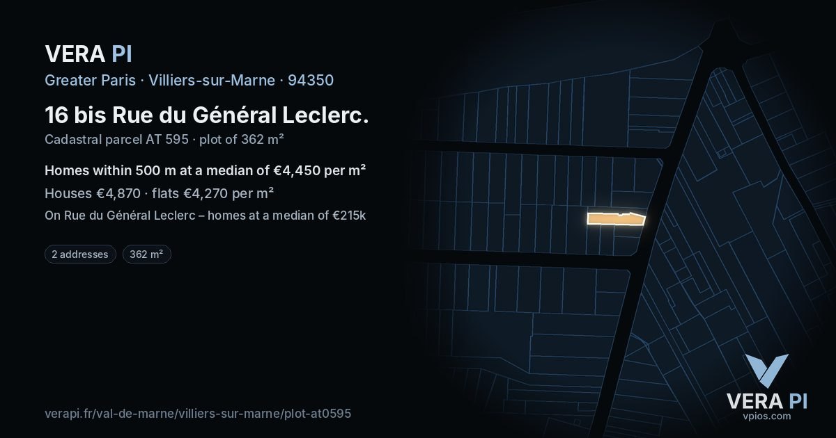 16 bis Rue du Général Leclerc, Villiers-sur-Marne at night – the plot lit, the parcels around coloured by the prices near them
