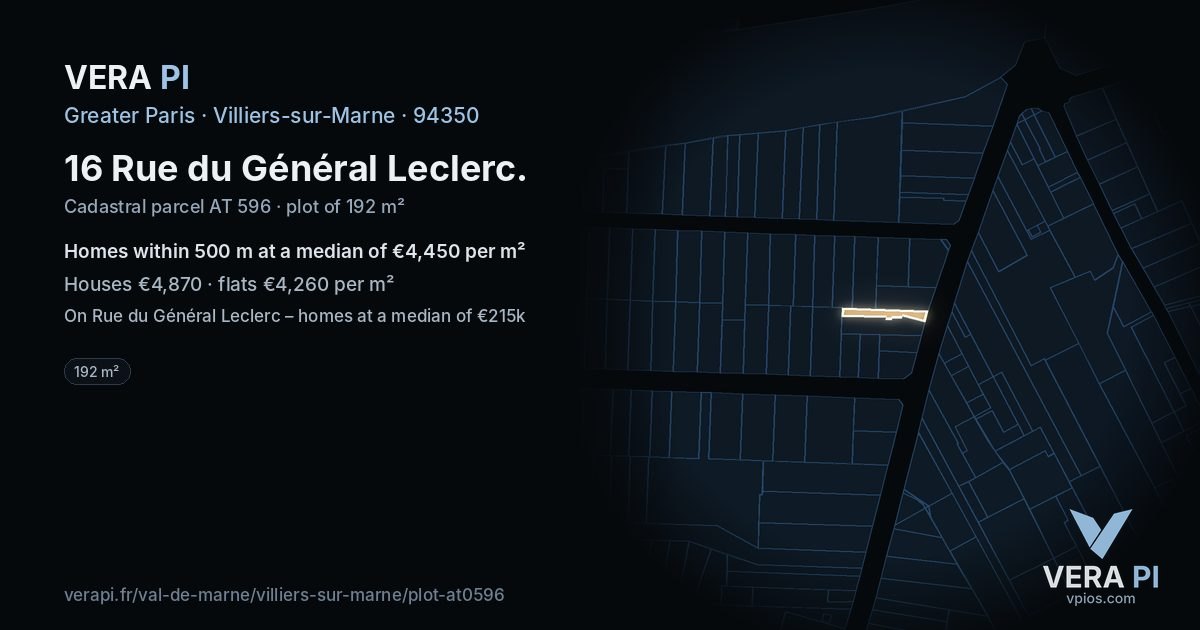 16 Rue du Général Leclerc, Villiers-sur-Marne at night – the plot lit, the parcels around coloured by the prices near them