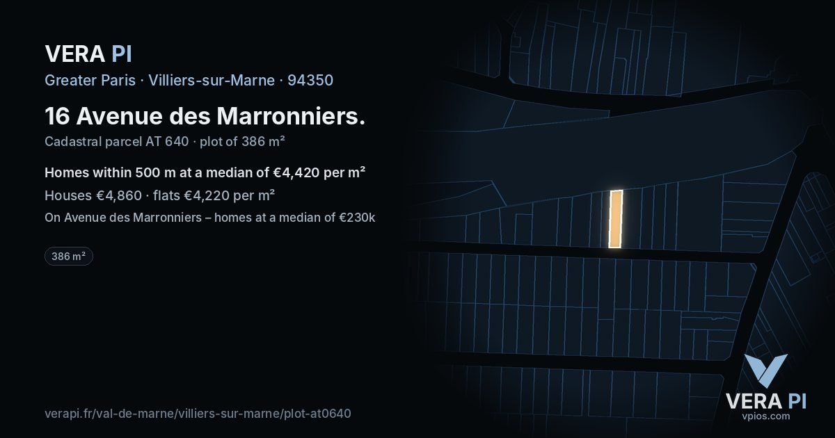 16 Avenue des Marronniers, Villiers-sur-Marne at night – the plot lit, the parcels around coloured by the prices near them