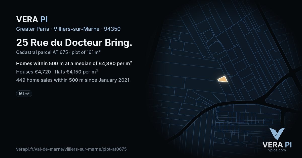25 Rue du Docteur Bring, Villiers-sur-Marne at night – the plot lit, the parcels around coloured by the prices near them
