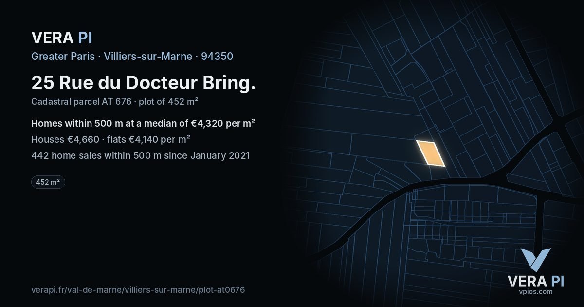25 Rue du Docteur Bring, Villiers-sur-Marne at night – the plot lit, the parcels around coloured by the prices near them