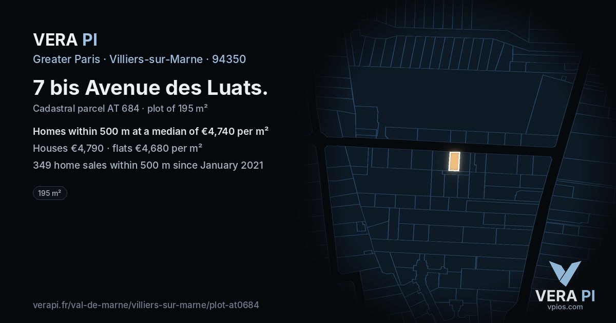 7 bis Avenue des Luats, Villiers-sur-Marne at night – the plot lit, the parcels around coloured by the prices near them