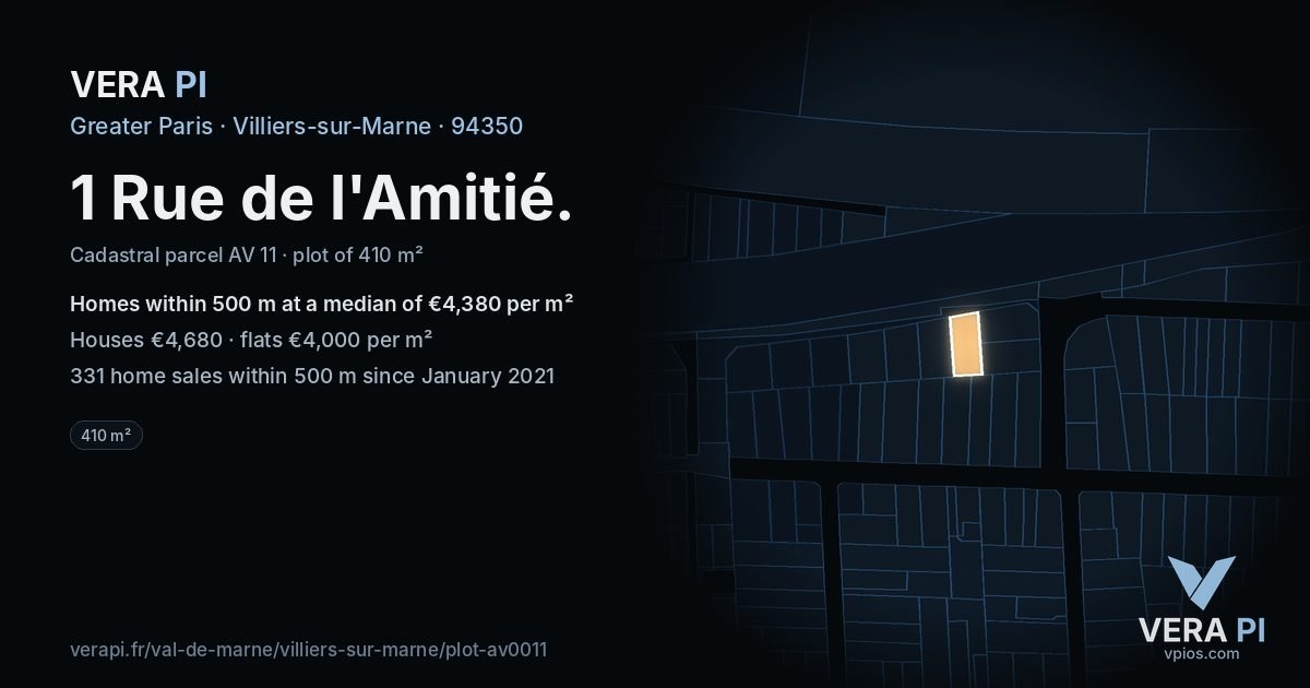 1 Rue de l'Amitié, Villiers-sur-Marne at night – the plot lit, the parcels around coloured by the prices near them