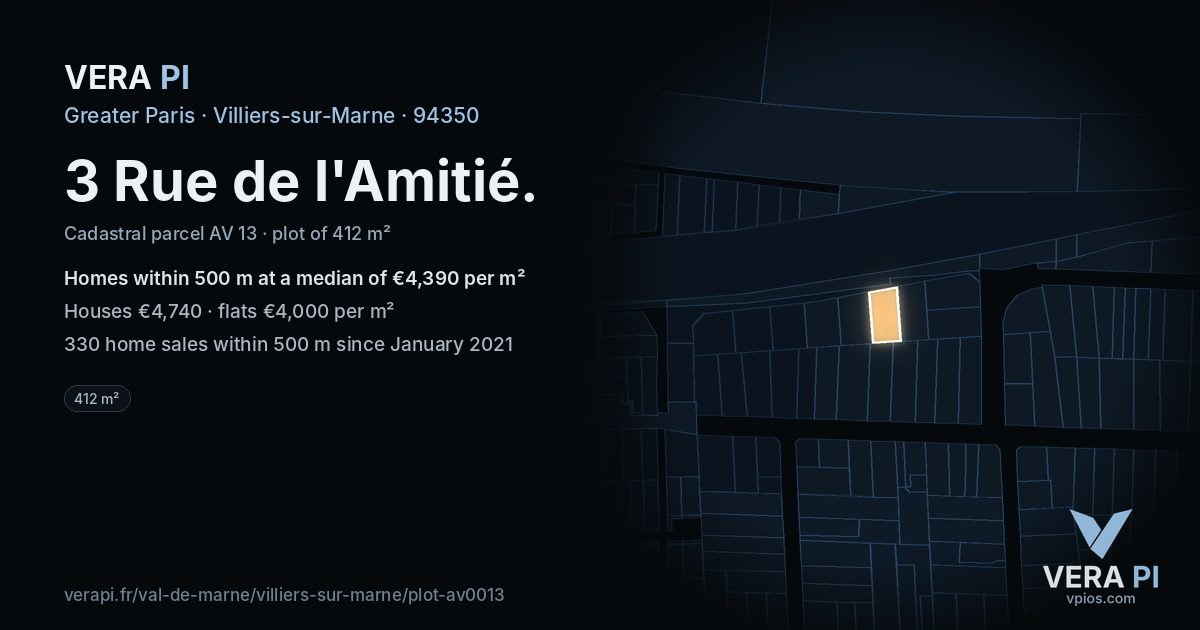 3 Rue de l'Amitié, Villiers-sur-Marne at night – the plot lit, the parcels around coloured by the prices near them