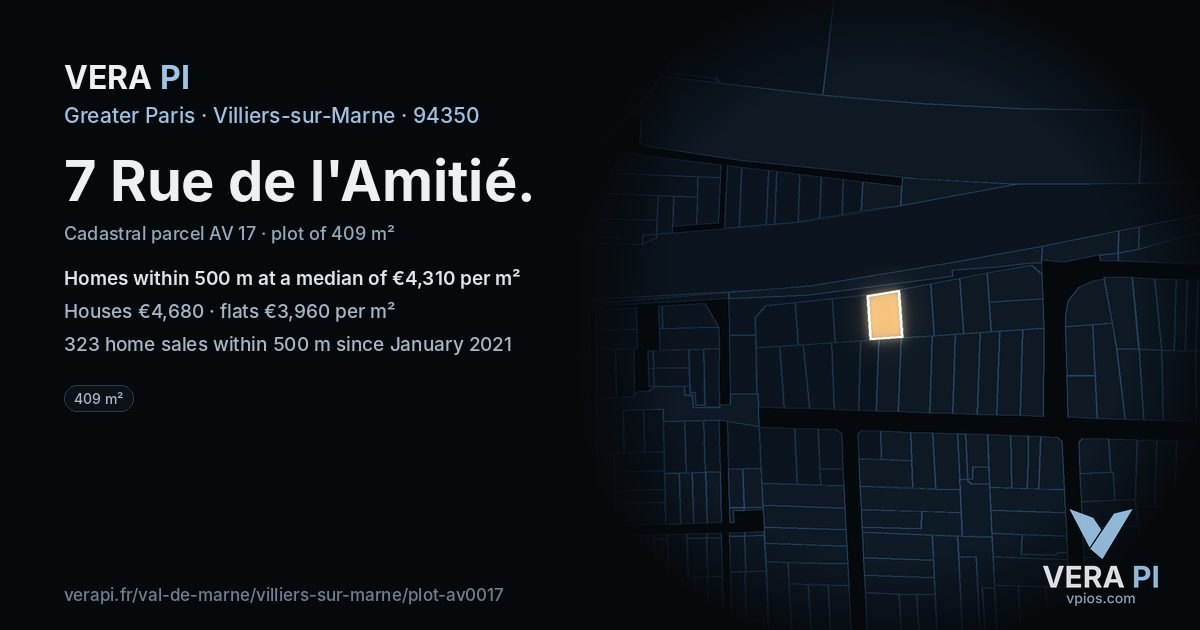 7 Rue de l'Amitié, Villiers-sur-Marne at night – the plot lit, the parcels around coloured by the prices near them