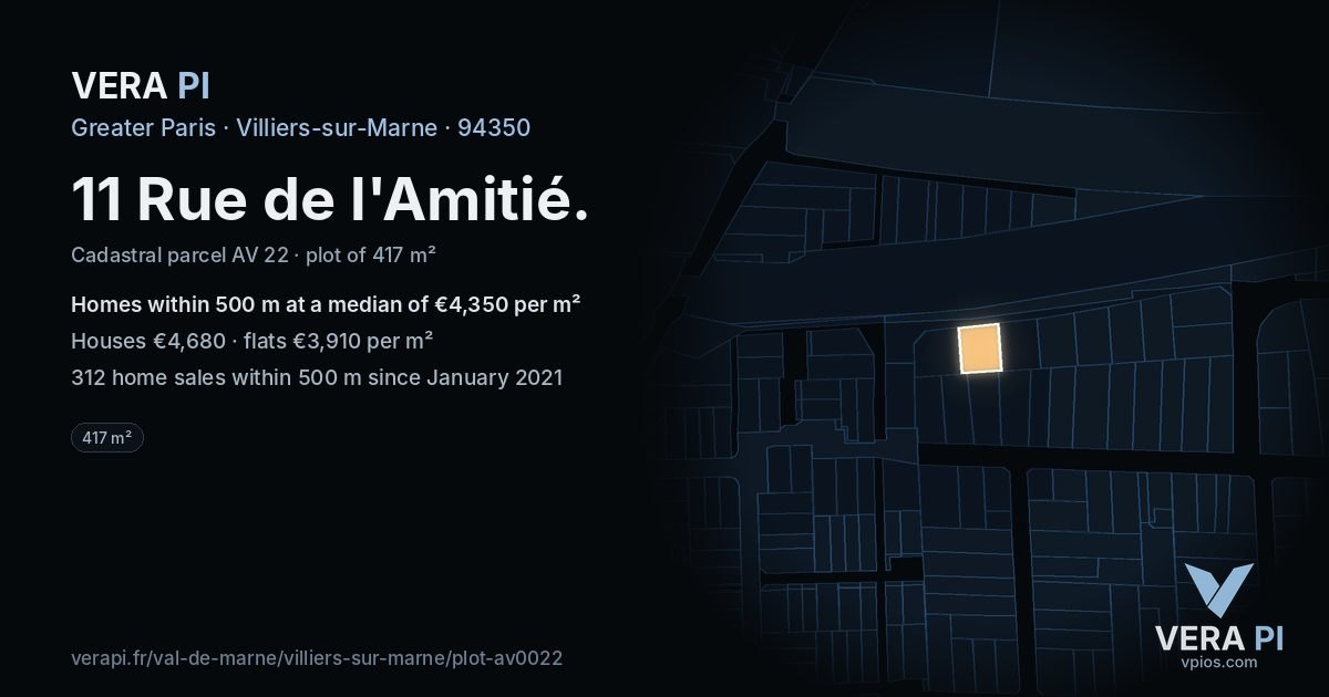 11 Rue de l'Amitié, Villiers-sur-Marne at night – the plot lit, the parcels around coloured by the prices near them