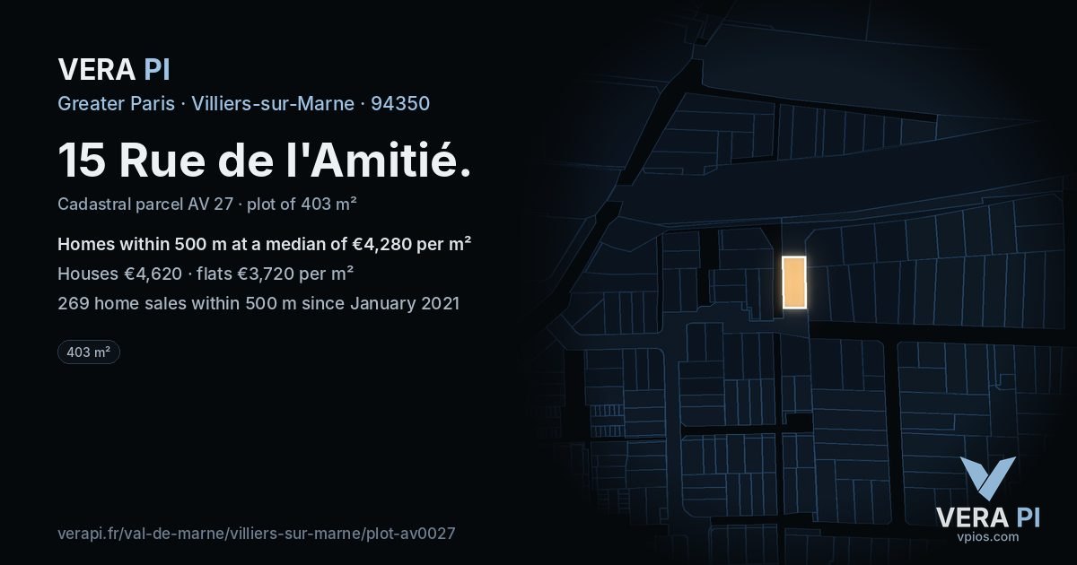 15 Rue de l'Amitié, Villiers-sur-Marne at night – the plot lit, the parcels around coloured by the prices near them