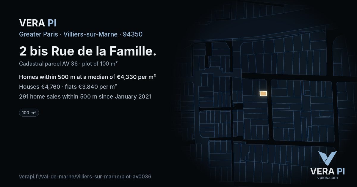 2 bis Rue de la Famille, Villiers-sur-Marne at night – the plot lit, the parcels around coloured by the prices near them