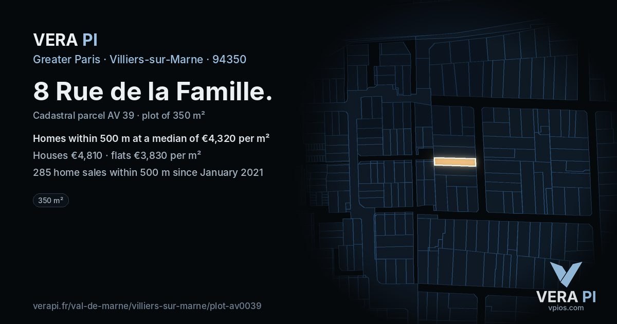 8 Rue de la Famille, Villiers-sur-Marne at night – the plot lit, the parcels around coloured by the prices near them