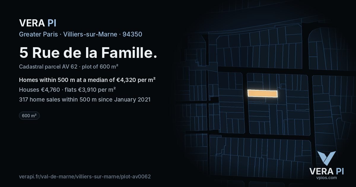 5 Rue de la Famille, Villiers-sur-Marne at night – the plot lit, the parcels around coloured by the prices near them