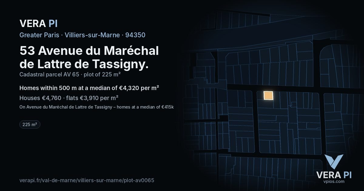 53 Avenue du Maréchal de Lattre de Tassigny, Villiers-sur-Marne at night – the plot lit, the parcels around coloured by the prices near them