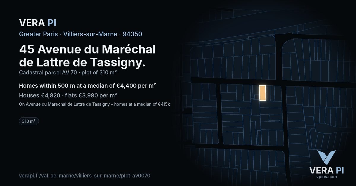 45 Avenue du Maréchal de Lattre de Tassigny, Villiers-sur-Marne at night – the plot lit, the parcels around coloured by the prices near them