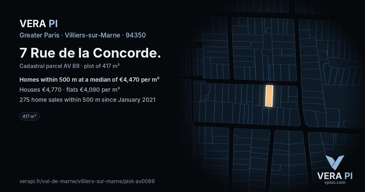 7 Rue de la Concorde, Villiers-sur-Marne at night – the plot lit, the parcels around coloured by the prices near them