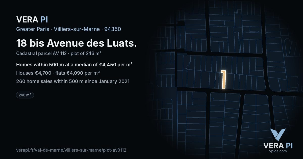 18 bis Avenue des Luats, Villiers-sur-Marne at night – the plot lit, the parcels around coloured by the prices near them