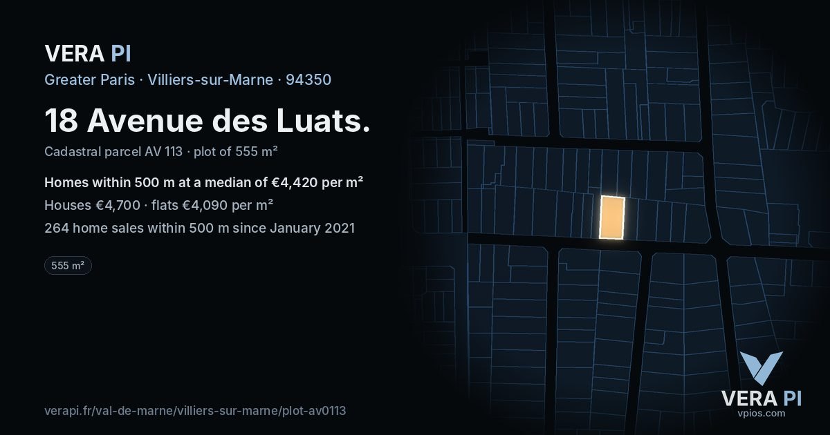 18 Avenue des Luats, Villiers-sur-Marne at night – the plot lit, the parcels around coloured by the prices near them