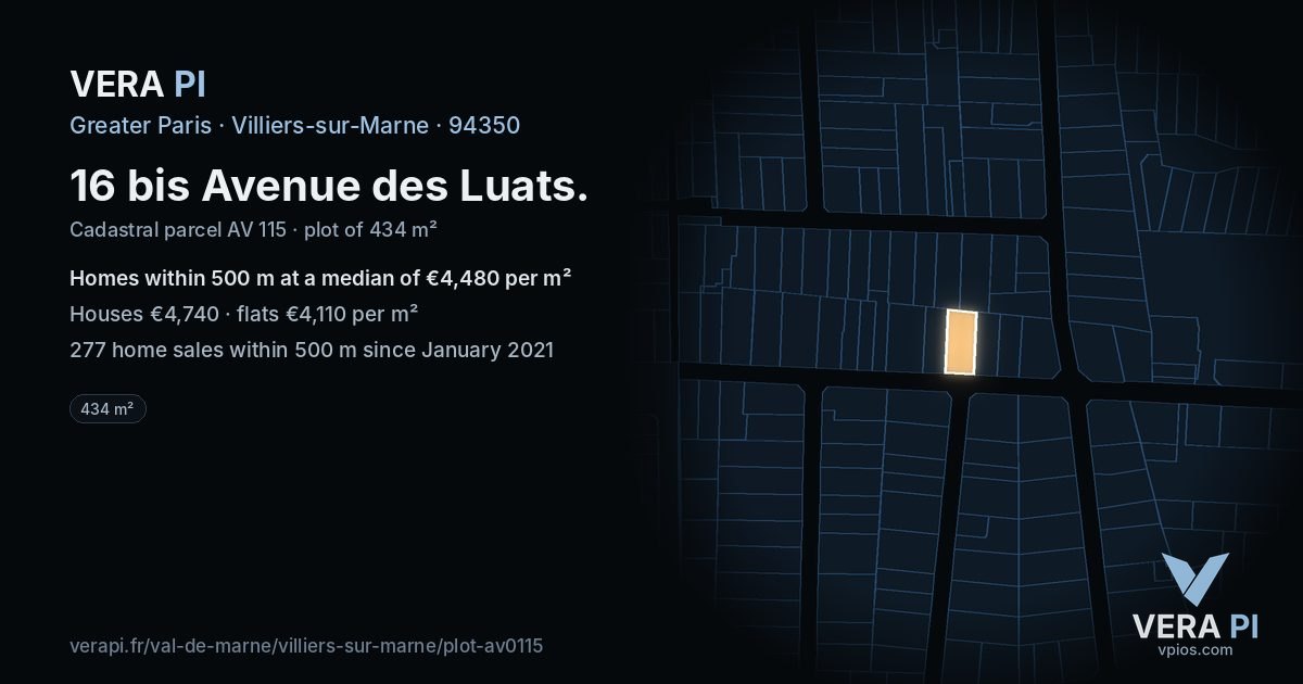 16 bis Avenue des Luats, Villiers-sur-Marne at night – the plot lit, the parcels around coloured by the prices near them
