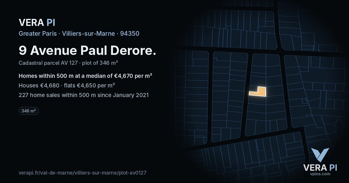 9 Avenue Paul Derore, Villiers-sur-Marne at night – the plot lit, the parcels around coloured by the prices near them