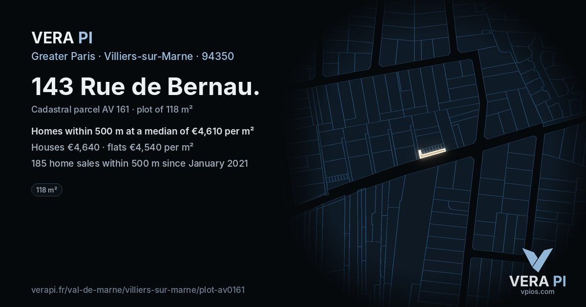 143 Rue de Bernau, Villiers-sur-Marne at night – the plot lit, the parcels around coloured by the prices near them