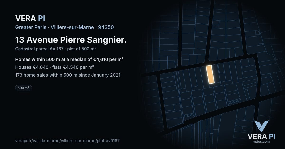 13 Avenue Pierre Sangnier, Villiers-sur-Marne at night – the plot lit, the parcels around coloured by the prices near them