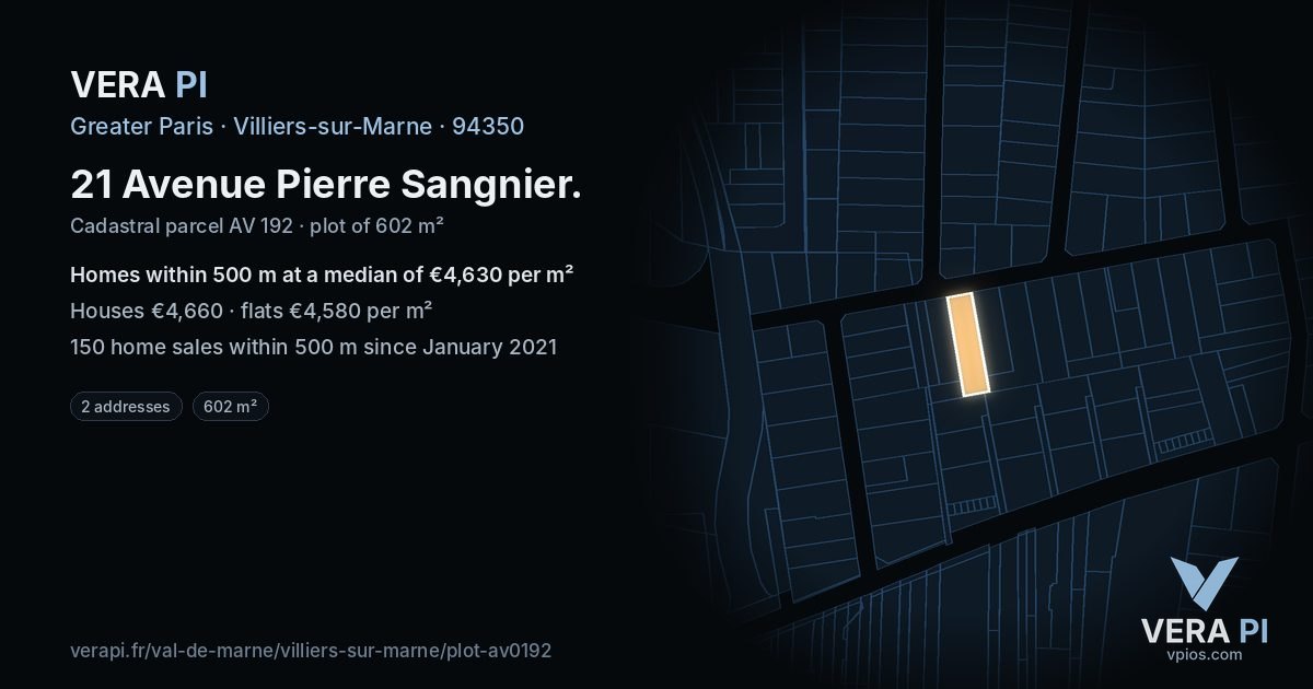 21 Avenue Pierre Sangnier, Villiers-sur-Marne at night – the plot lit, the parcels around coloured by the prices near them