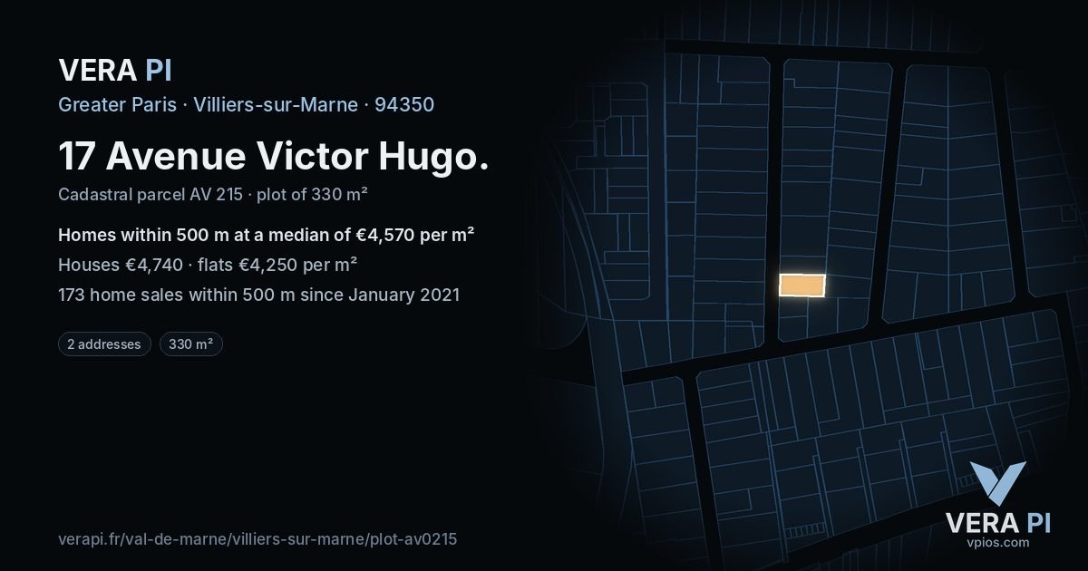 17 Avenue Victor Hugo, Villiers-sur-Marne at night – the plot lit, the parcels around coloured by the prices near them