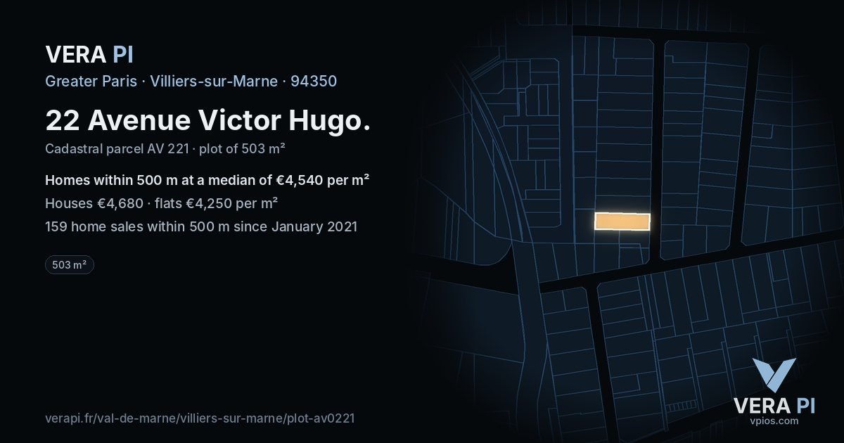 22 Avenue Victor Hugo, Villiers-sur-Marne at night – the plot lit, the parcels around coloured by the prices near them