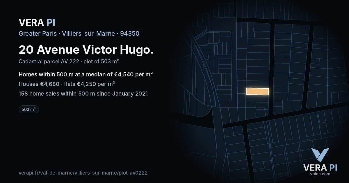20 Avenue Victor Hugo, Villiers-sur-Marne at night – the plot lit, the parcels around coloured by the prices near them