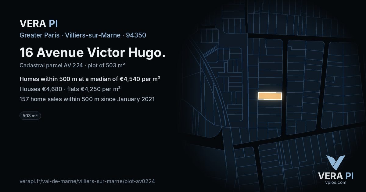 16 Avenue Victor Hugo, Villiers-sur-Marne at night – the plot lit, the parcels around coloured by the prices near them