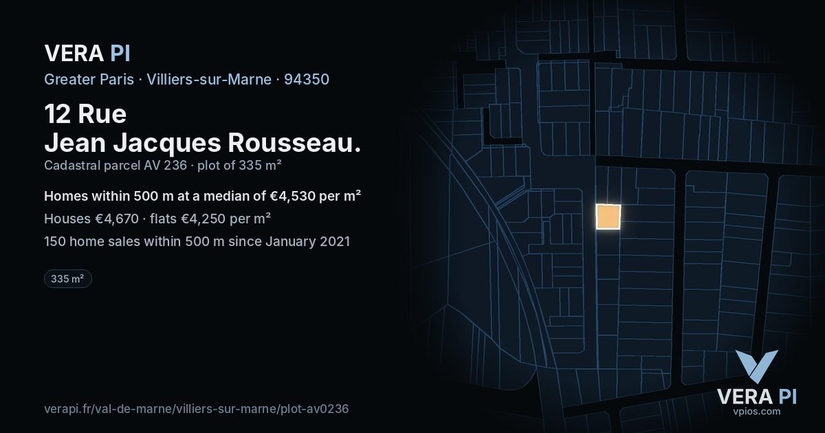 12 Rue Jean Jacques Rousseau, Villiers-sur-Marne at night – the plot lit, the parcels around coloured by the prices near them