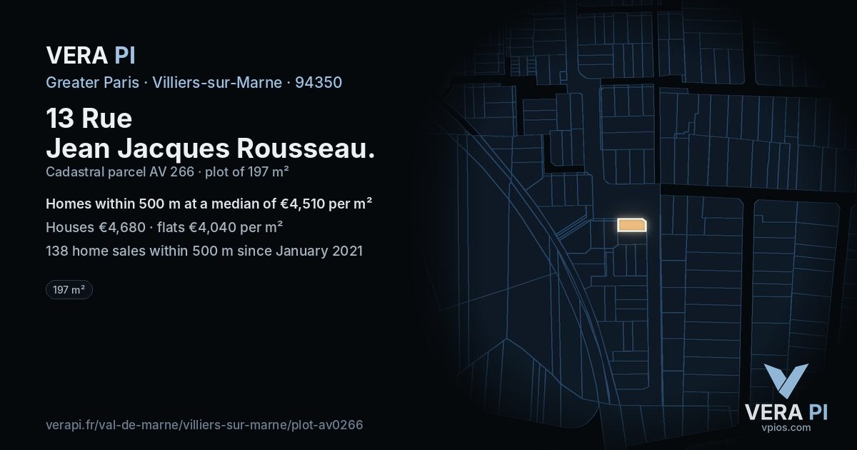 13 Rue Jean Jacques Rousseau, Villiers-sur-Marne at night – the plot lit, the parcels around coloured by the prices near them