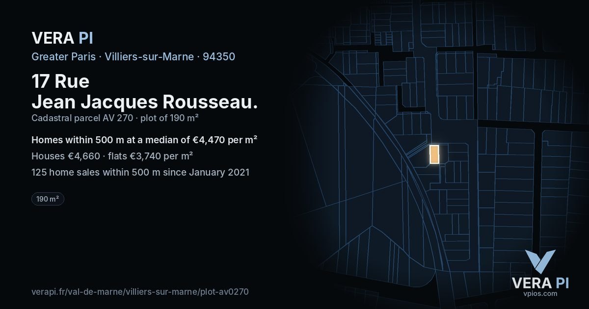 17 Rue Jean Jacques Rousseau, Villiers-sur-Marne at night – the plot lit, the parcels around coloured by the prices near them