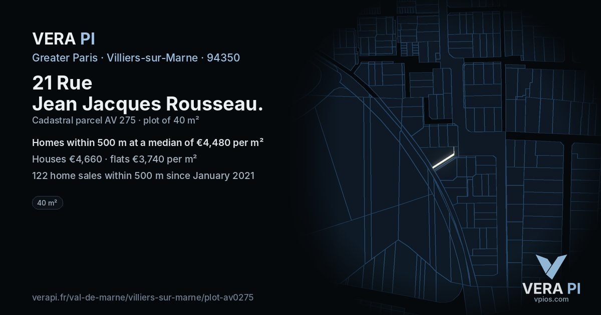 21 Rue Jean Jacques Rousseau, Villiers-sur-Marne at night – the plot lit, the parcels around coloured by the prices near them