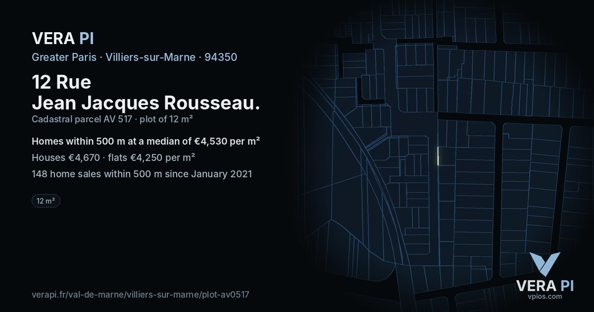 12 Rue Jean Jacques Rousseau, Villiers-sur-Marne at night – the plot lit, the parcels around coloured by the prices near them