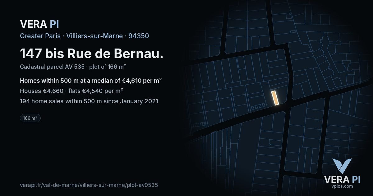 147 bis Rue de Bernau, Villiers-sur-Marne at night – the plot lit, the parcels around coloured by the prices near them
