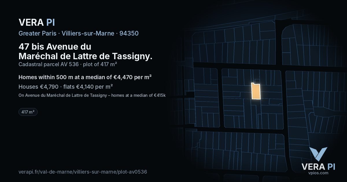 47 bis Avenue du Maréchal de Lattre de Tassigny, Villiers-sur-Marne at night – the plot lit, the parcels around coloured by the prices near them