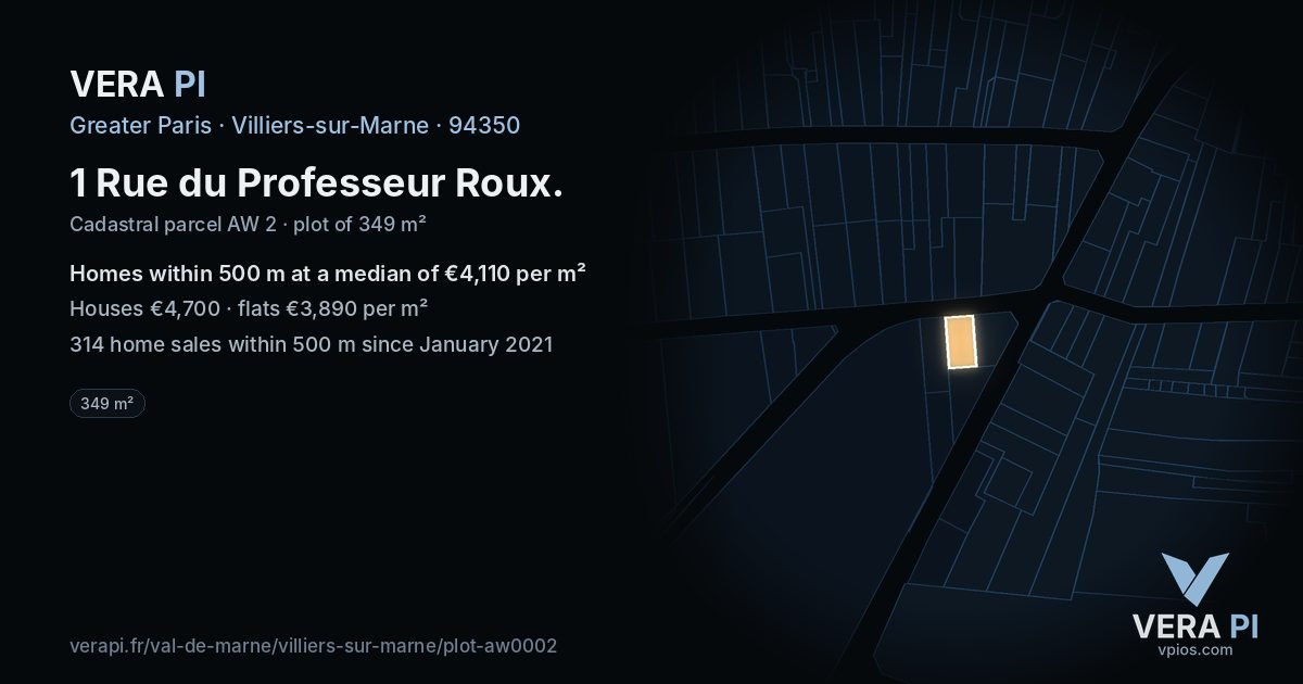 1 Rue du Professeur Roux, Villiers-sur-Marne at night – the plot lit, the parcels around coloured by the prices near them